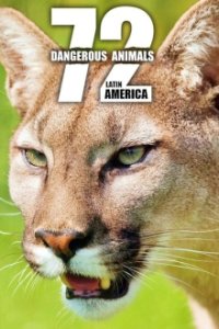Cover 72 Dangerous Animals: Latin America, Poster 72 Dangerous Animals: Latin America