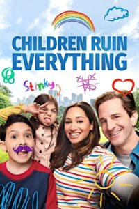 Children Ruin Everything Cover, Poster, Children Ruin Everything DVD