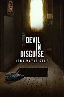 Cover Devil in Disguise: John Wayne Gacy SerienStream Devil in Disguise: John Wayne Gacy, Cover, HD, Serien Stream, ganze Folge