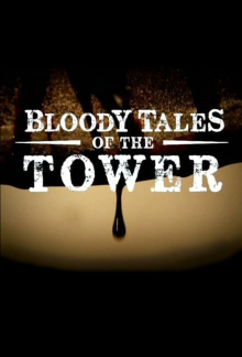 Cover Die blutige Geschichte des Tower of London SerienStream Die blutige Geschichte des Tower of London, Cover, HD, Serien Stream, ganze Folge