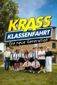 Cover Krass Klassenfahrt: Die neue Generation, Poster Krass Klassenfahrt: Die neue Generation, DVD