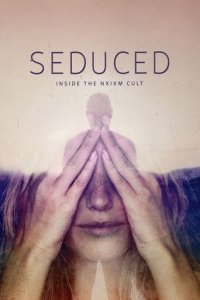 Seduced: Inside the NXIVM Cult Cover, Poster, Seduced: Inside the NXIVM Cult DVD