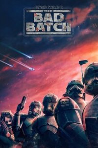 Star Wars: The Bad Batch Cover, Stream, TV-Serie Star Wars: The Bad Batch